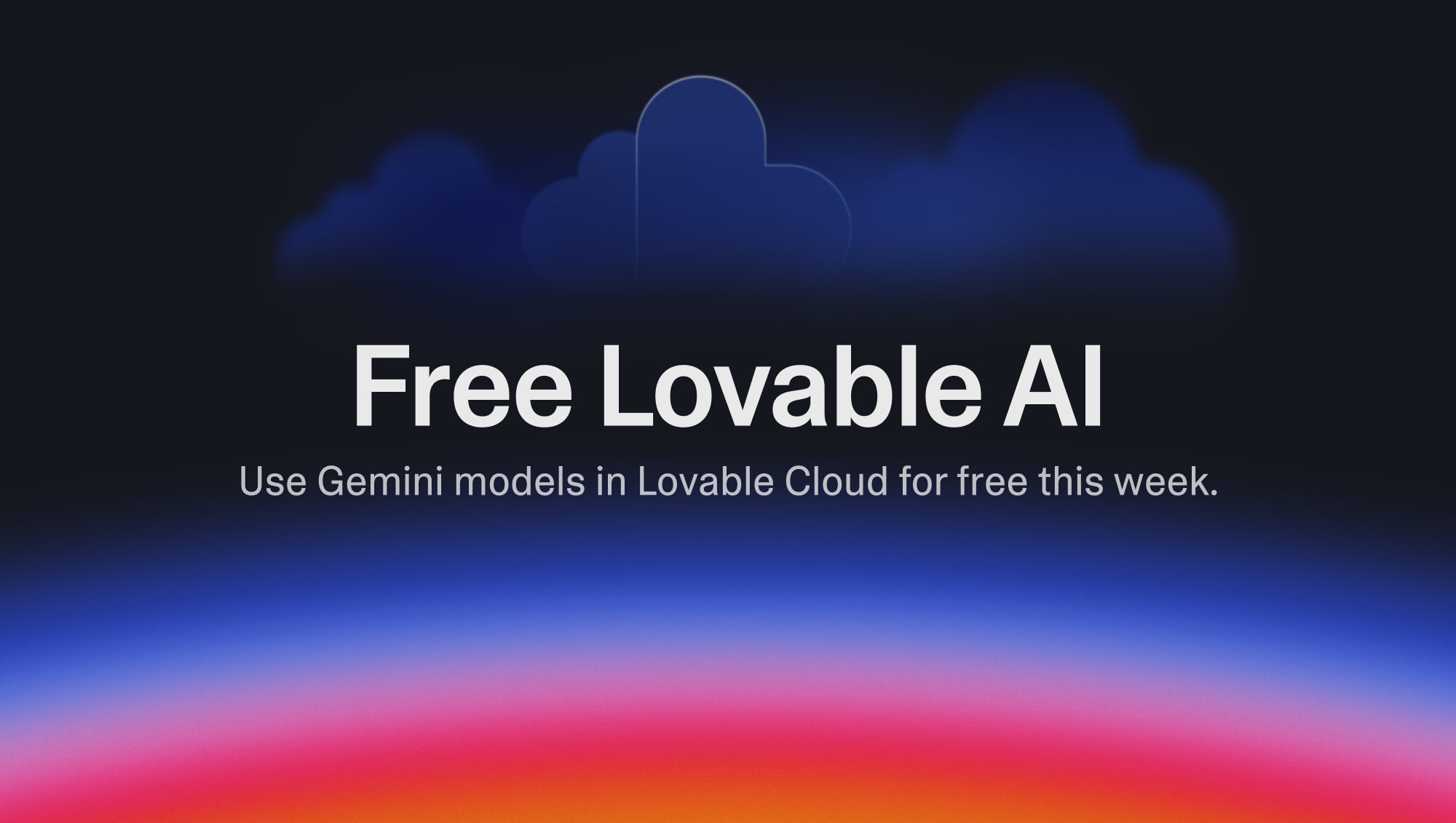 AI usage in Lovable apps through Lovable AI is FREE (with Google Gemini models) until October 6th!